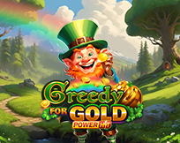 Greedy for Gold Power Hit Greedy for Gold Power Hit